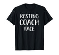 Funny Resting Coach Face Sports Coach T-Shirt - Novelty Apparel for Adults - T-Shirt, Sweatshirt, Hoodie
