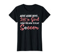 Move Aside Let Teach Soccer T-Shirt - Fun Novelty Design for Adults - T-Shirt, Sweatshirt, Hoodie