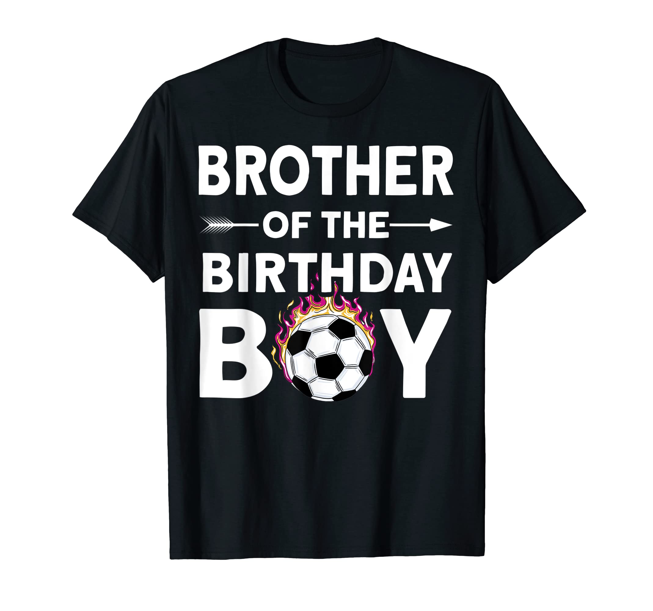 Brother Birthday Soccer Family Love T-Shirt - Graphic Print for Adults - T-Shirt, Sweatshirt, Hoodie
