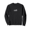 Cali California Oldschool Rapper Sweatshirt - Aesthetic Graphic Unisex - T-Shirt, Sweatshirt, Hoodie