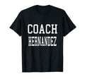 Coach Hernandez Custom Football Soccer T-Shirt - Unique Graphic for Adults - T-Shirt, Sweatshirt, Hoodie