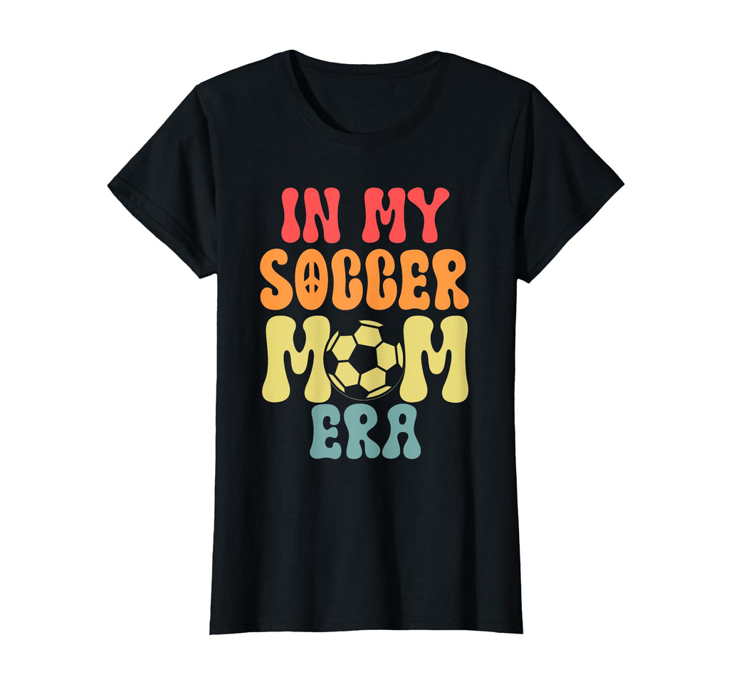 My Soccer Mom Era Soccer T-Shirt - Fun Novelty Design Unisex - T-Shirt, Sweatshirt, Hoodie