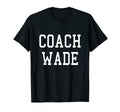 Coach Wade Custom Football Soccer T-Shirt - Aesthetic Graphic Men Women - T-Shirt, Sweatshirt, Hoodie