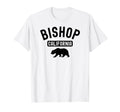 Bishop California National Park Camping T-Shirt - Custom Art Print Unisex - T-Shirt, Sweatshirt, Hoodie