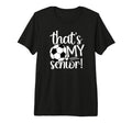 Thats My Soccer Senior Mom Soccer Senior T-Shirt - Graphic Print Men Women - T-Shirt, Sweatshirt, Hoodie