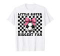 Soccer Sister Soccer Little Sister T-Shirt - Aesthetic Graphic Unisex - T-Shirt, Sweatshirt, Hoodie