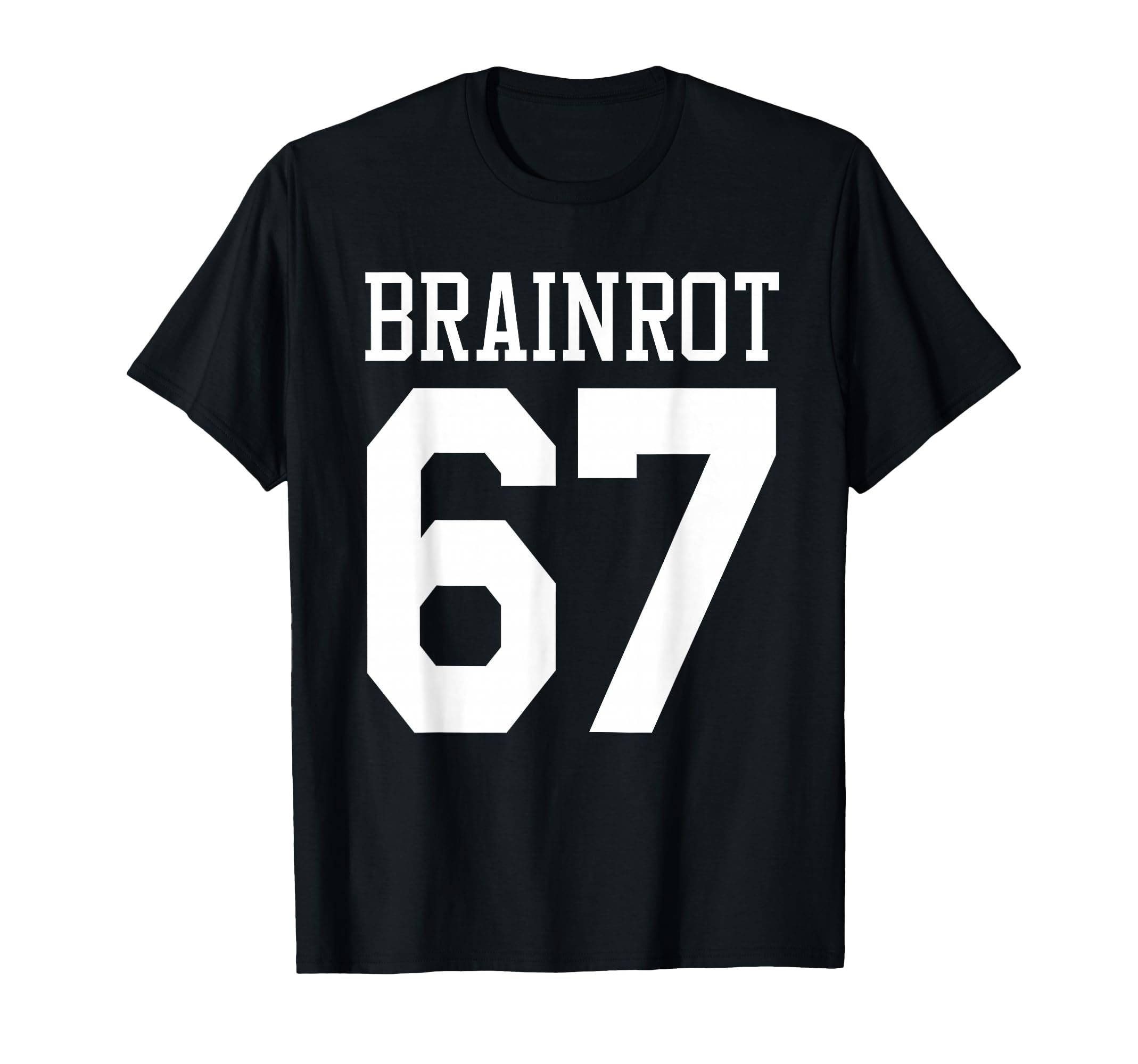 67 Meme Brainrot Sports Soccer Six T-Shirt - Graphic Print for Adults - T-Shirt, Sweatshirt, Hoodie
