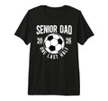 Mens Soccer Senior Dad 2026 Last Half T-Shirt - Graphic Print for Adults - T-Shirt, Sweatshirt, Hoodie