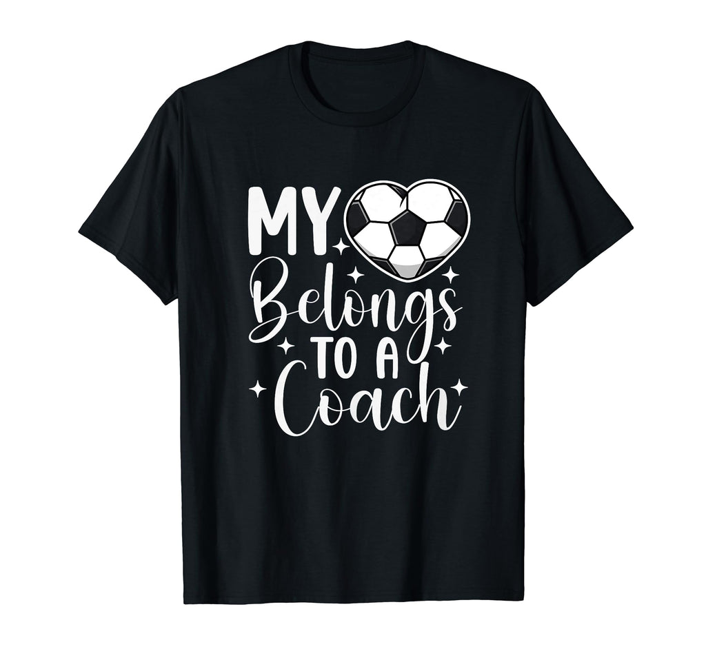 My Heart Belongs To Soccer Coach T-Shirt - Aesthetic Graphic for Adults - T-Shirt, Sweatshirt, Hoodie