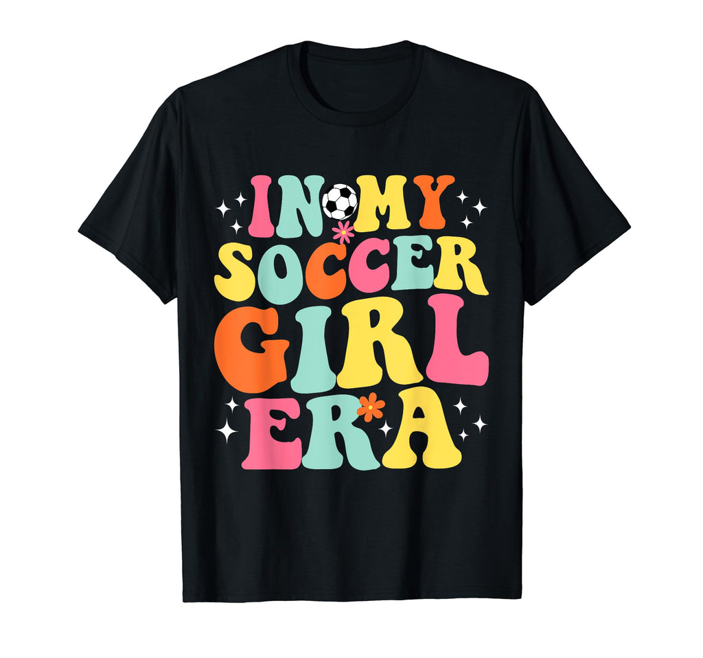 My Soccer Era Game Day Groovy T-Shirt - Casual Everyday Wear Unisex - T-Shirt, Sweatshirt, Hoodie