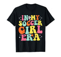 My Soccer Era Game Day Groovy T-Shirt - Casual Everyday Wear Unisex - T-Shirt, Sweatshirt, Hoodie
