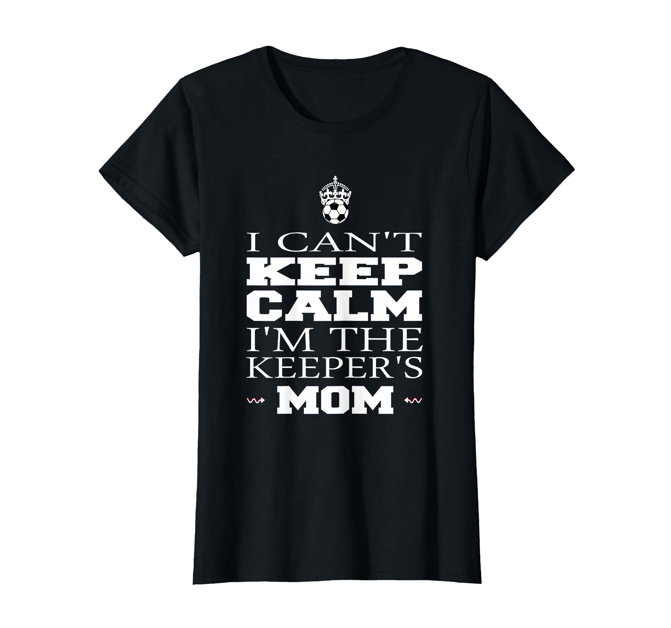 Keeper Mom Soccer Funny I Cant Keep T-Shirt - Unique Graphic Men Women - T-Shirt, Sweatshirt, Hoodie
