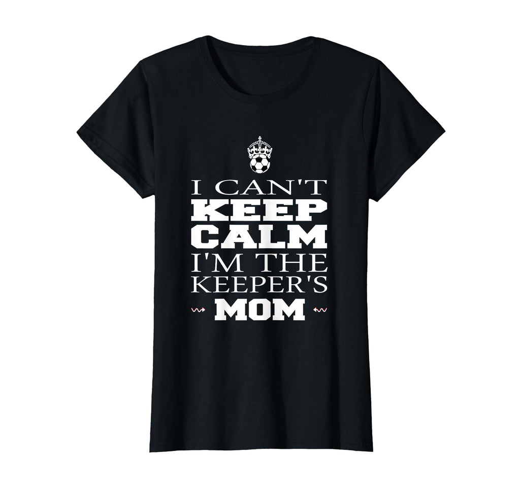 Keeper Mom Soccer Funny I Cant Keep T-Shirt - Unique Graphic for Adults - T-Shirt, Sweatshirt, Hoodie