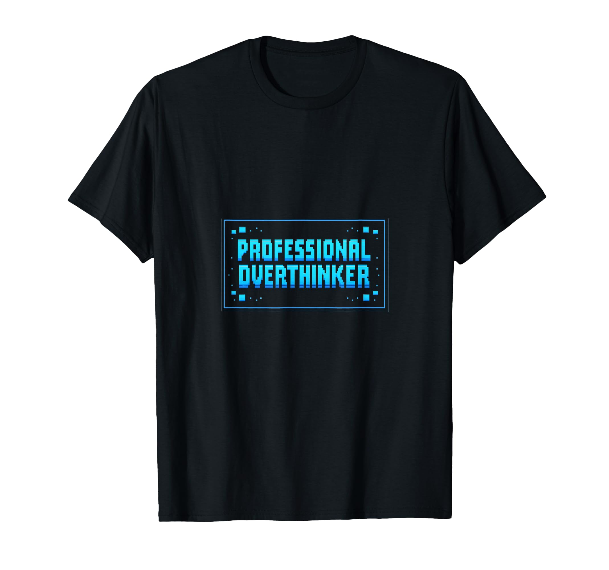 Professional Overthinker Arcade T-Shirt - Minimalist Print for Adults - T-Shirt, Sweatshirt, Hoodie
