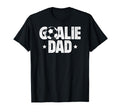 Soccer Goalie Dad Soccer T-Shirt - Fun Novelty Design for Adults - T-Shirt, Sweatshirt, Hoodie