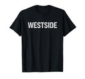 Old School Hiphop Represent Westside T-Shirt - Novelty Apparel for Adults - T-Shirt, Sweatshirt, Hoodie