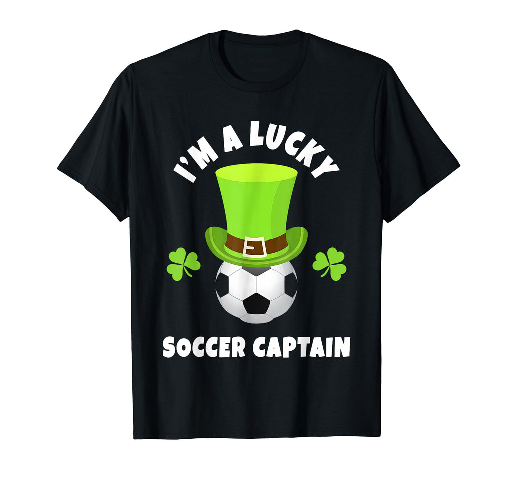 Soccer Captains Im Lucky Soccer Captain T-Shirt - Fun Novelty Design Unisex - T-Shirt, Sweatshirt, Hoodie