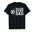 Soccer Step Dad Soccer Player Stepfather T-Shirt - Unique Graphic Unisex - T-Shirt, Sweatshirt, Hoodie