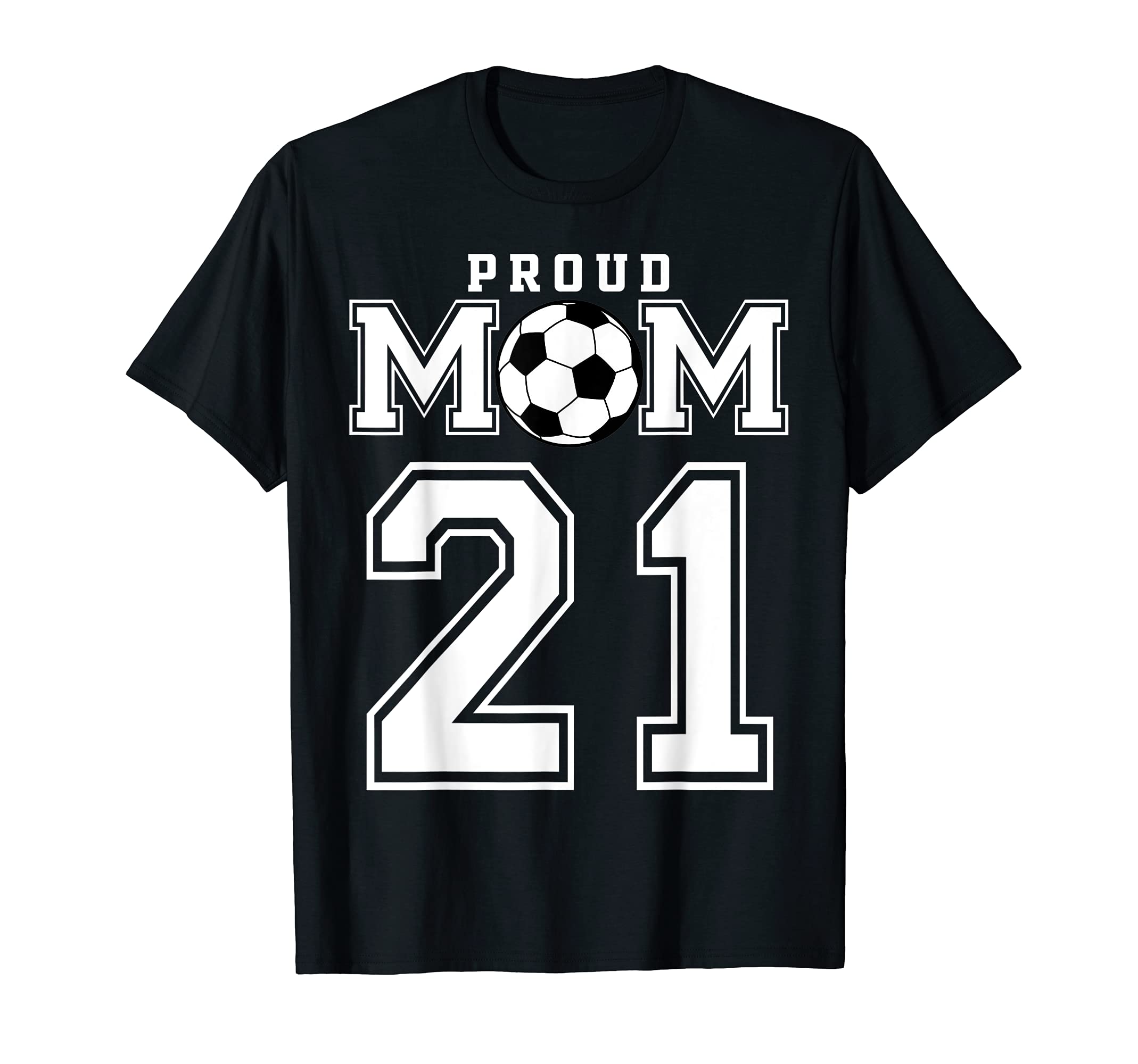 Number 21 Custom Proud Soccer Futbol T-Shirt - Streetwear Style for Adults - T-Shirt, Sweatshirt, Hoodie