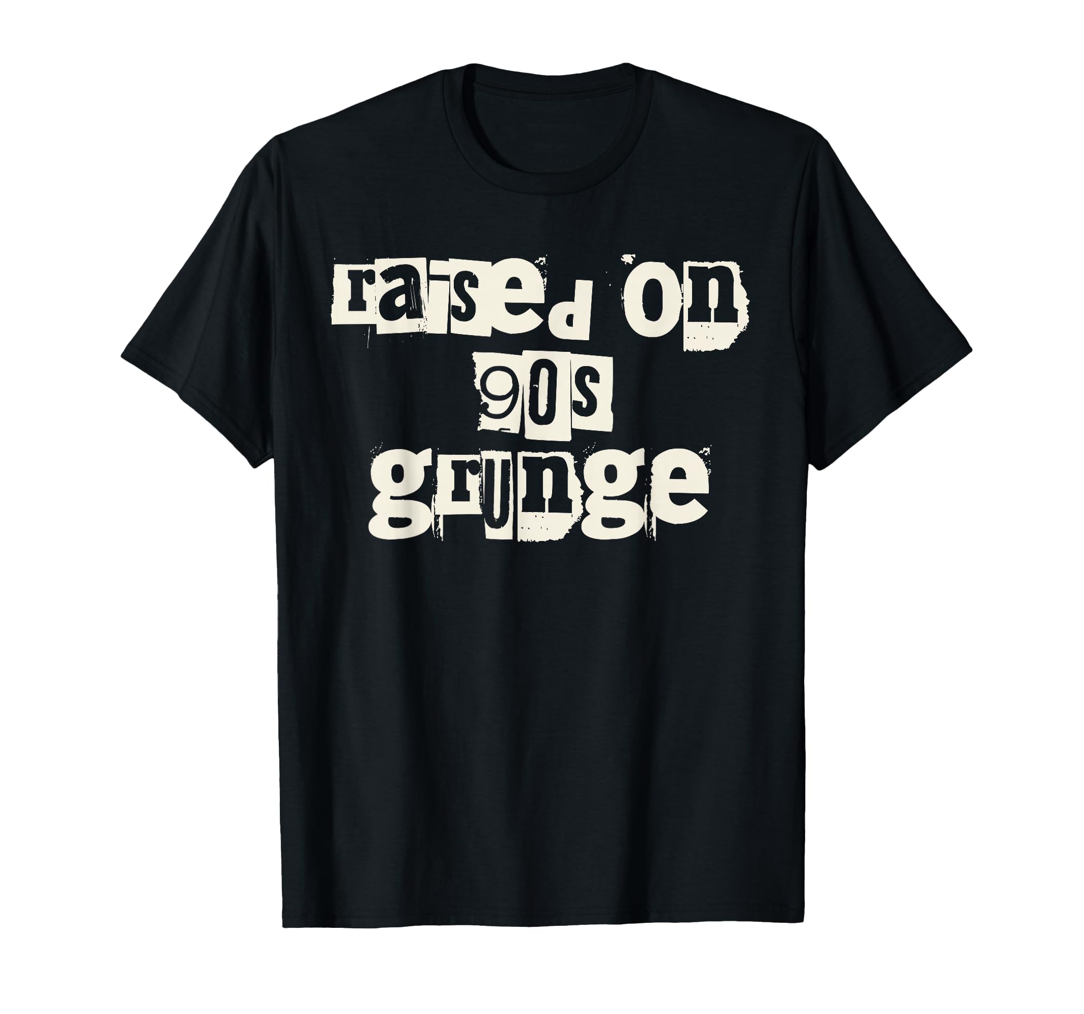 Raised 90S Grunge Music T-Shirt - Fun Novelty Design Unisex - T-Shirt, Sweatshirt, Hoodie