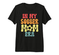 My Soccer Mom Era Soccer Tri Blend T-Shirt - Trendy Graphic Men Women - T-Shirt, Sweatshirt, Hoodie