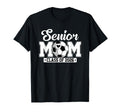 Senior Mom Class 2026 Soccer Lovers T-Shirt - Novelty Apparel for Adults - T-Shirt, Sweatshirt, Hoodie