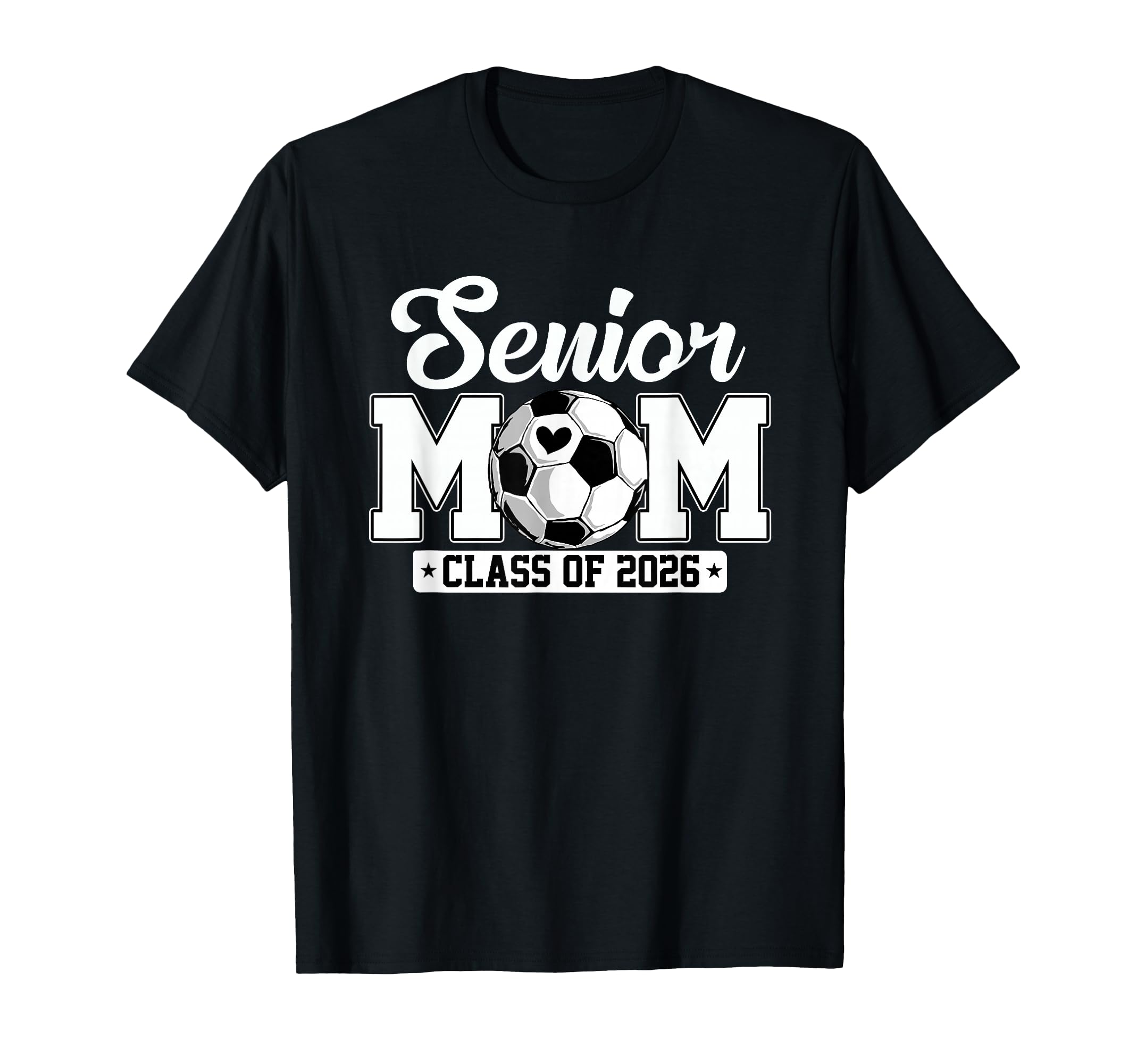 Senior Mom Class 2026 Soccer Lovers T-Shirt - Novelty Apparel for Adults - T-Shirt, Sweatshirt, Hoodie