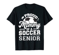 Proud Mommy Soccer Senior 2023 T-Shirt - Fun Novelty Design for Adults - T-Shirt, Sweatshirt, Hoodie