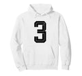 3 White Number 3 Sports Fan Soccer Hoodie - Novelty Apparel for Adults - T-Shirt, Sweatshirt, Hoodie