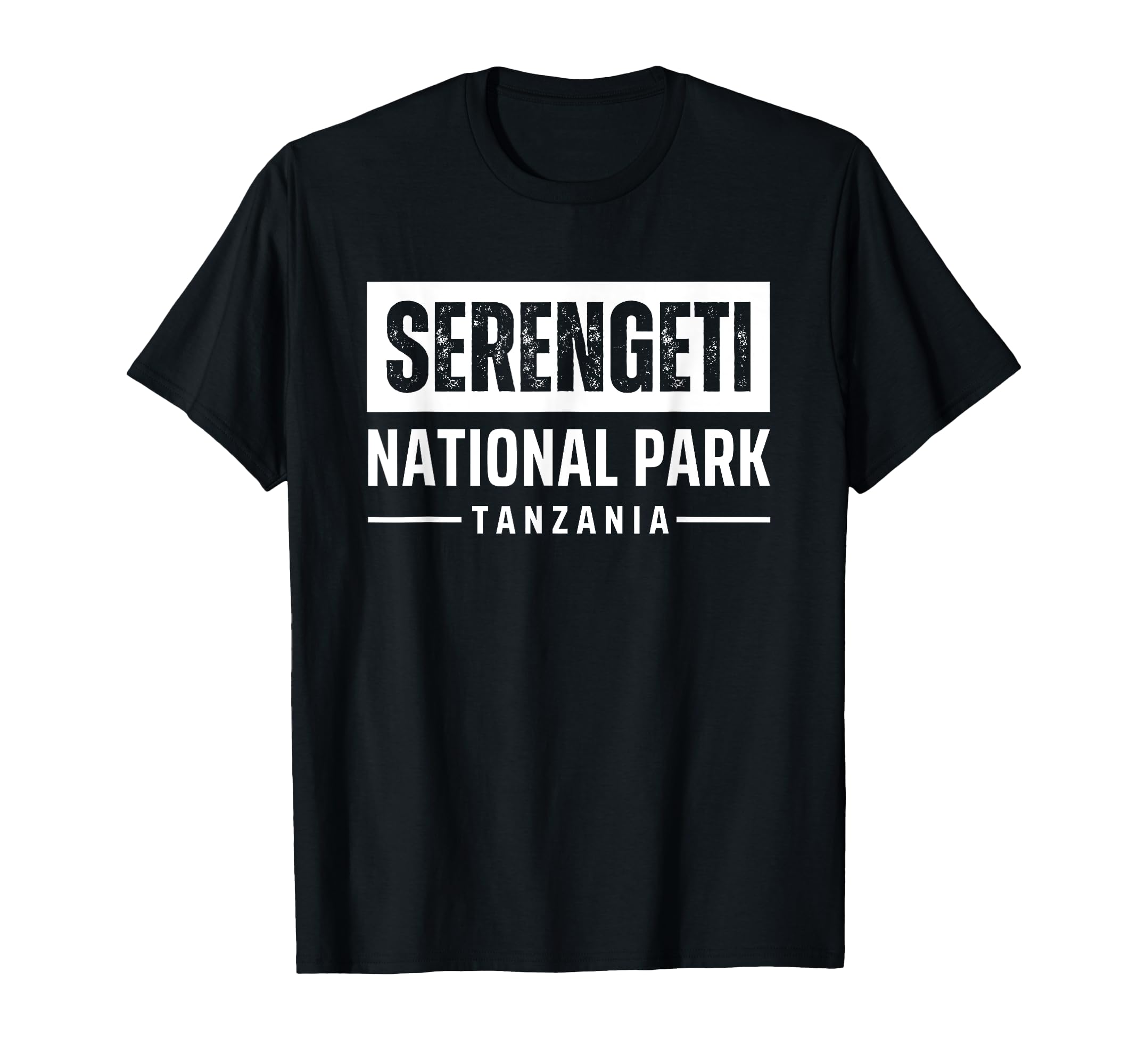 Serengeti National Park Souvenirs T-Shirt - Streetwear Style Men Women - T-Shirt, Sweatshirt, Hoodie