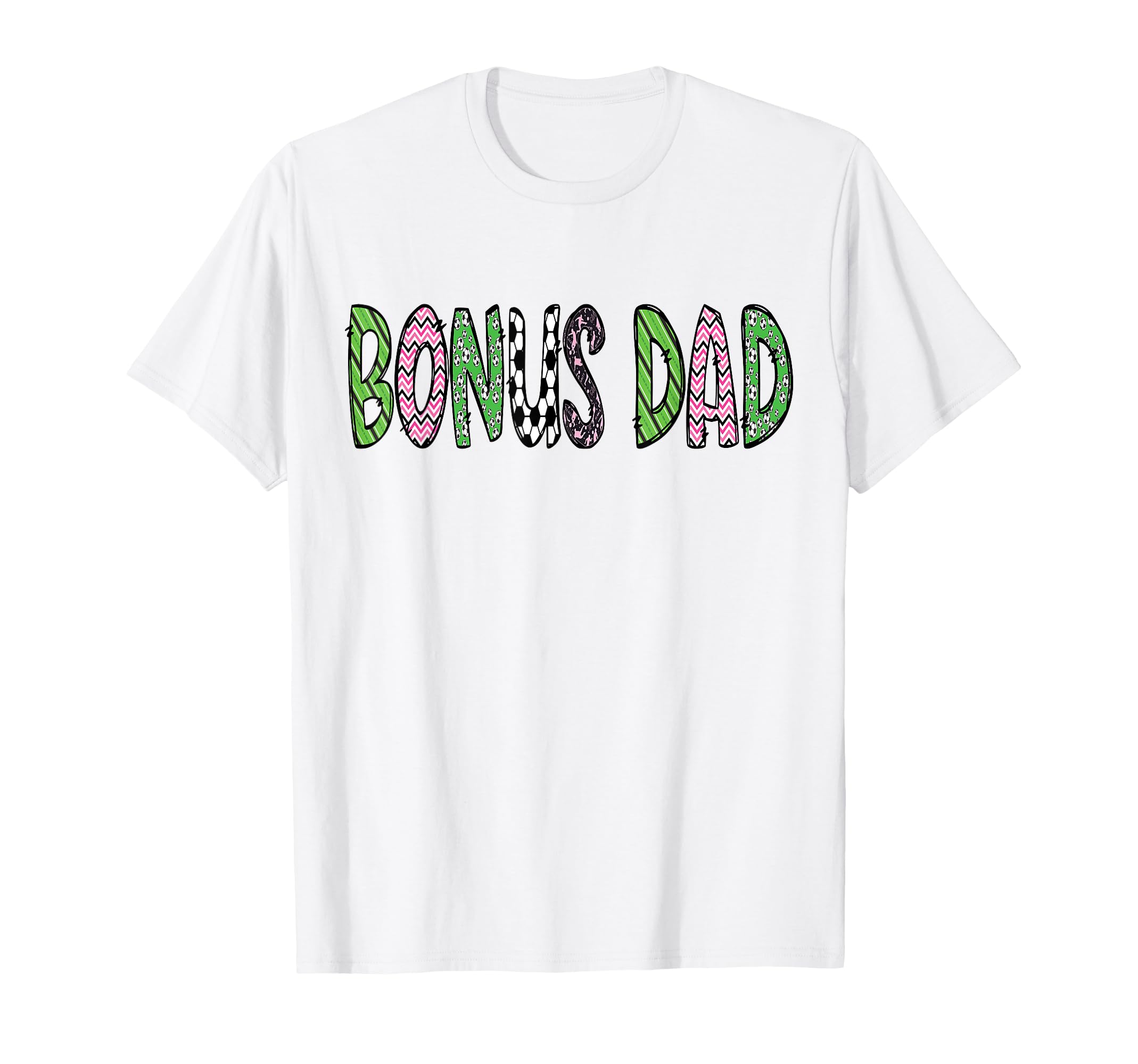 Soccer Bonus Dad Funny Soccer T-Shirt - Fun Novelty Design for Adults - T-Shirt, Sweatshirt, Hoodie