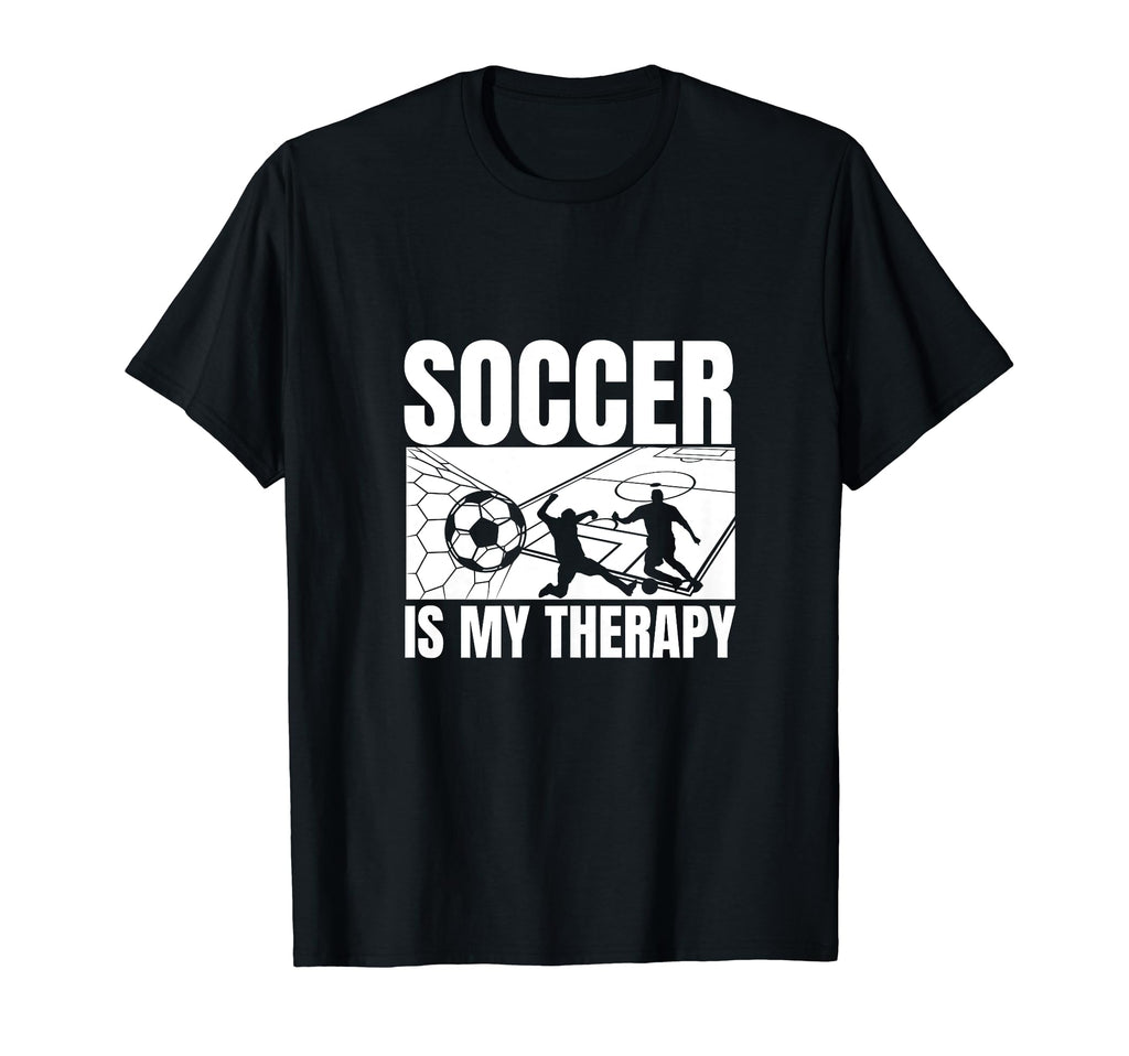 Soccer Is My Therapy Funny Soccer T-Shirt - Aesthetic Graphic Men Women - T-Shirt, Sweatshirt, Hoodie