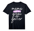 Mens Mama Goal Getter Soccer Mom And T-Shirt - Novelty Apparel Unisex - T-Shirt, Sweatshirt, Hoodie