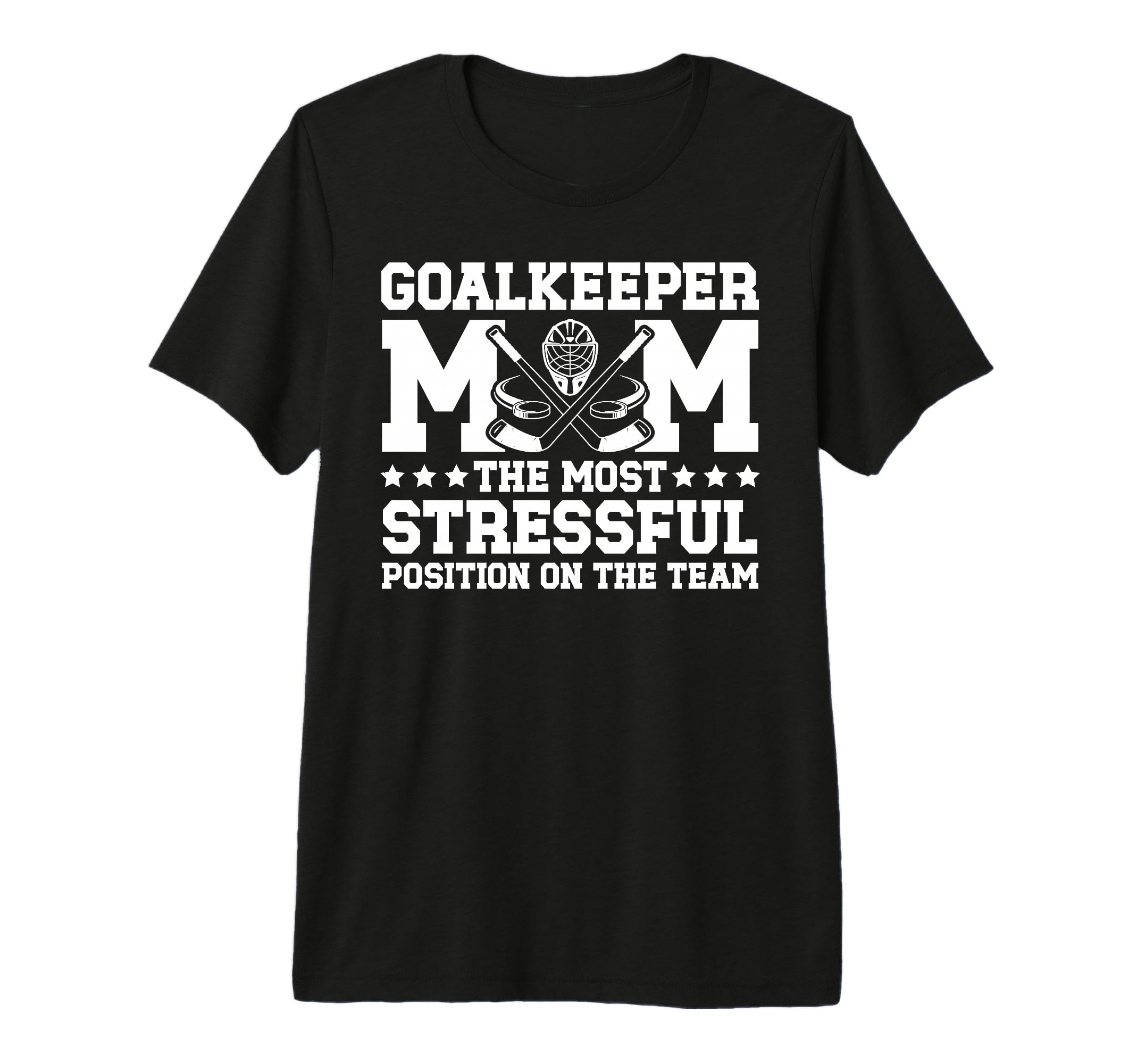 Funny Ice Hockey Goalkeeper Mom Ice T-Shirt - Casual Everyday Wear Unisex - T-Shirt, Sweatshirt, Hoodie