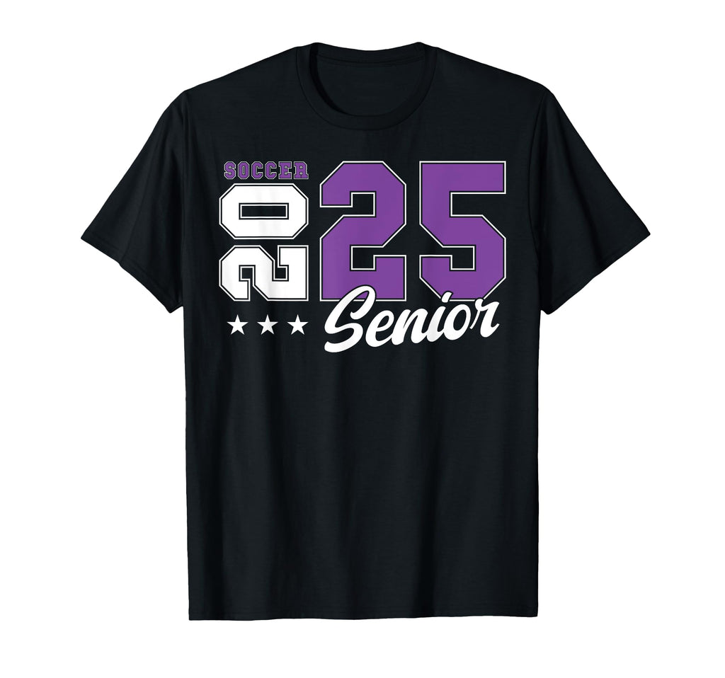 Soccer Senior Night Soccer Senior 2025 T-Shirt - Novelty Apparel Unisex - T-Shirt, Sweatshirt, Hoodie