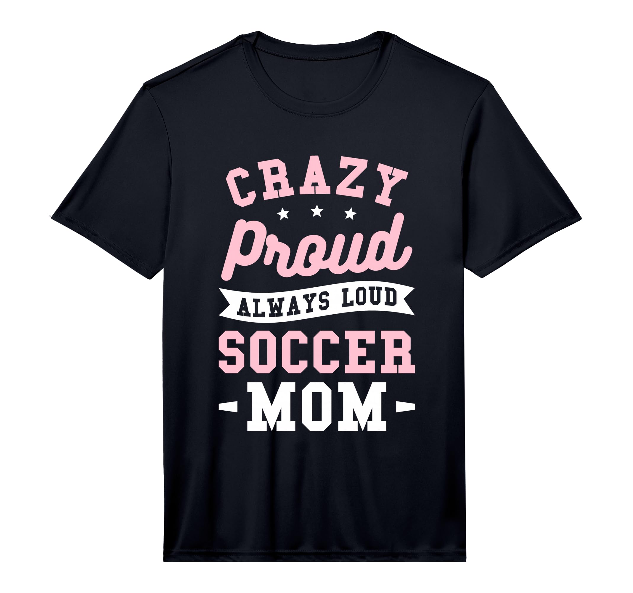 Mens Crazy Proud Always Loud Soccer T-Shirt - Novelty Apparel Men Women - T-Shirt, Sweatshirt, Hoodie