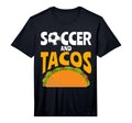 Mens Soccer And Tacos Mexican Food Love T-Shirt - Streetwear Style Unisex - T-Shirt, Sweatshirt, Hoodie