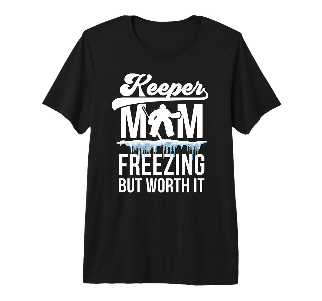 Hockey Keeper Mom Freezing Mom Hockey T-Shirt - Graphic Print for Adults - T-Shirt, Sweatshirt, Hoodie