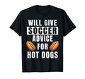 Soccer Advice Hot Dogs Team Coach T-Shirt - Fun Novelty Design Unisex - T-Shirt, Sweatshirt, Hoodie
