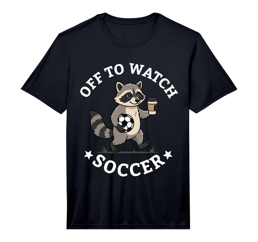 Mens Off To Watch Soccer Mom Funny T-Shirt - Unique Graphic Men Women - T-Shirt, Sweatshirt, Hoodie