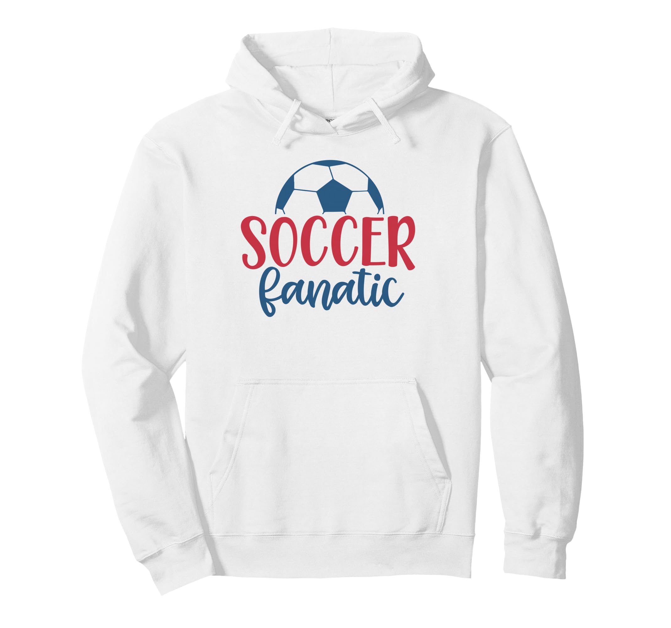 Soccer Fanatic Fan Soccer Motivational Hoodie - Fun Novelty Design Unisex - T-Shirt, Sweatshirt, Hoodie