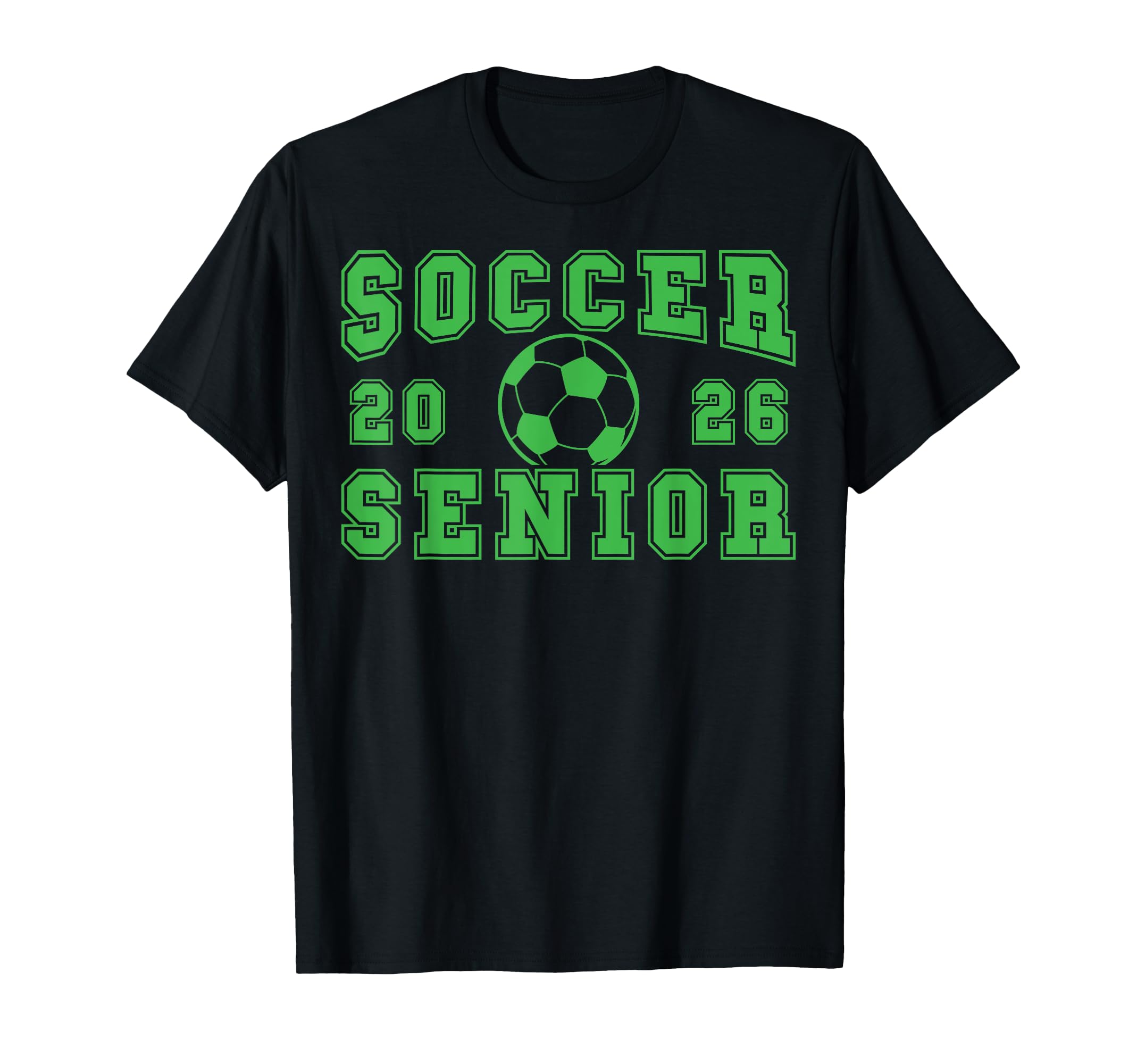 Soccer Senior Night Soccer Senior 2026 T-Shirt - Fun Novelty Design Unisex - T-Shirt, Sweatshirt, Hoodie