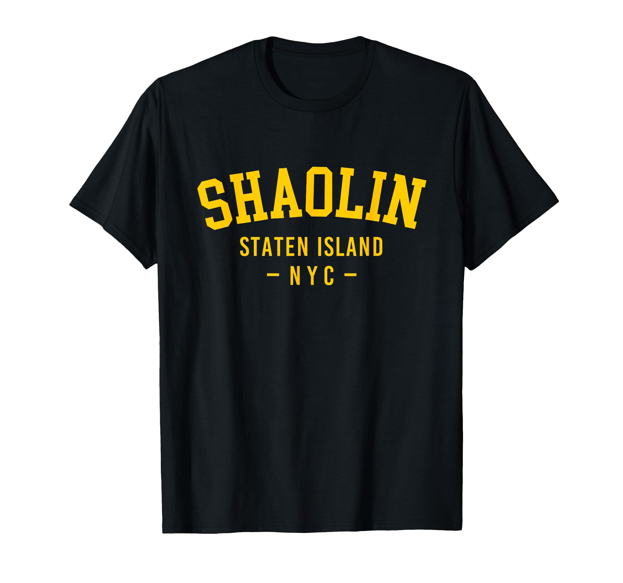 Shaolin Staten Island Nyc 80S 90S T-Shirt - Fun Novelty Design for Adults - T-Shirt, Sweatshirt, Hoodie