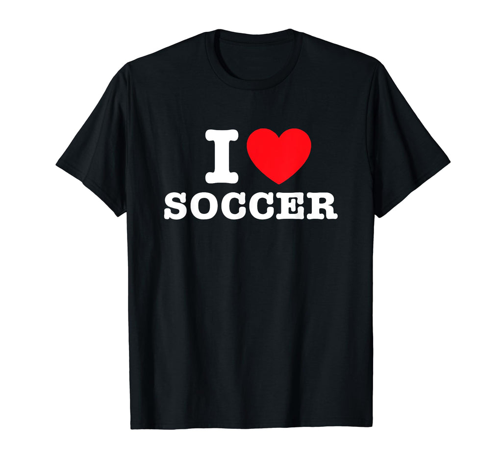 I Love Soccer T-Shirt - Minimalist Print for Adults - T-Shirt, Sweatshirt, Hoodie