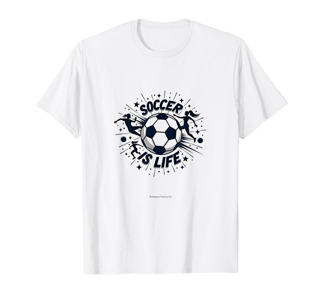 Soccer Is Life Passionate Player T-Shirt - Aesthetic Graphic for Adults - T-Shirt, Sweatshirt, Hoodie
