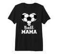 Ball Mama Funny Soccer Mama Tri Blend T-Shirt - Streetwear Style for Adults - T-Shirt, Sweatshirt, Hoodie