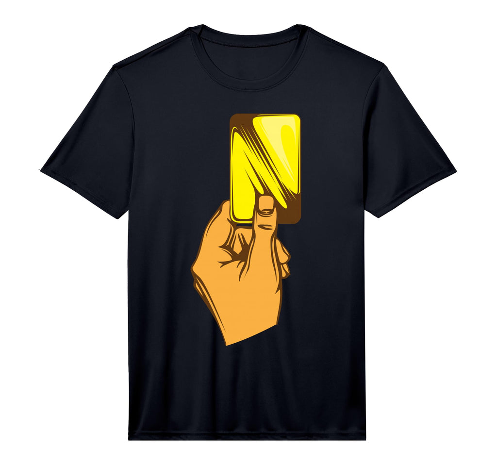Funny Yellow Card Referee Gift Hand T-Shirt - Unique Graphic for Adults - T-Shirt, Sweatshirt, Hoodie