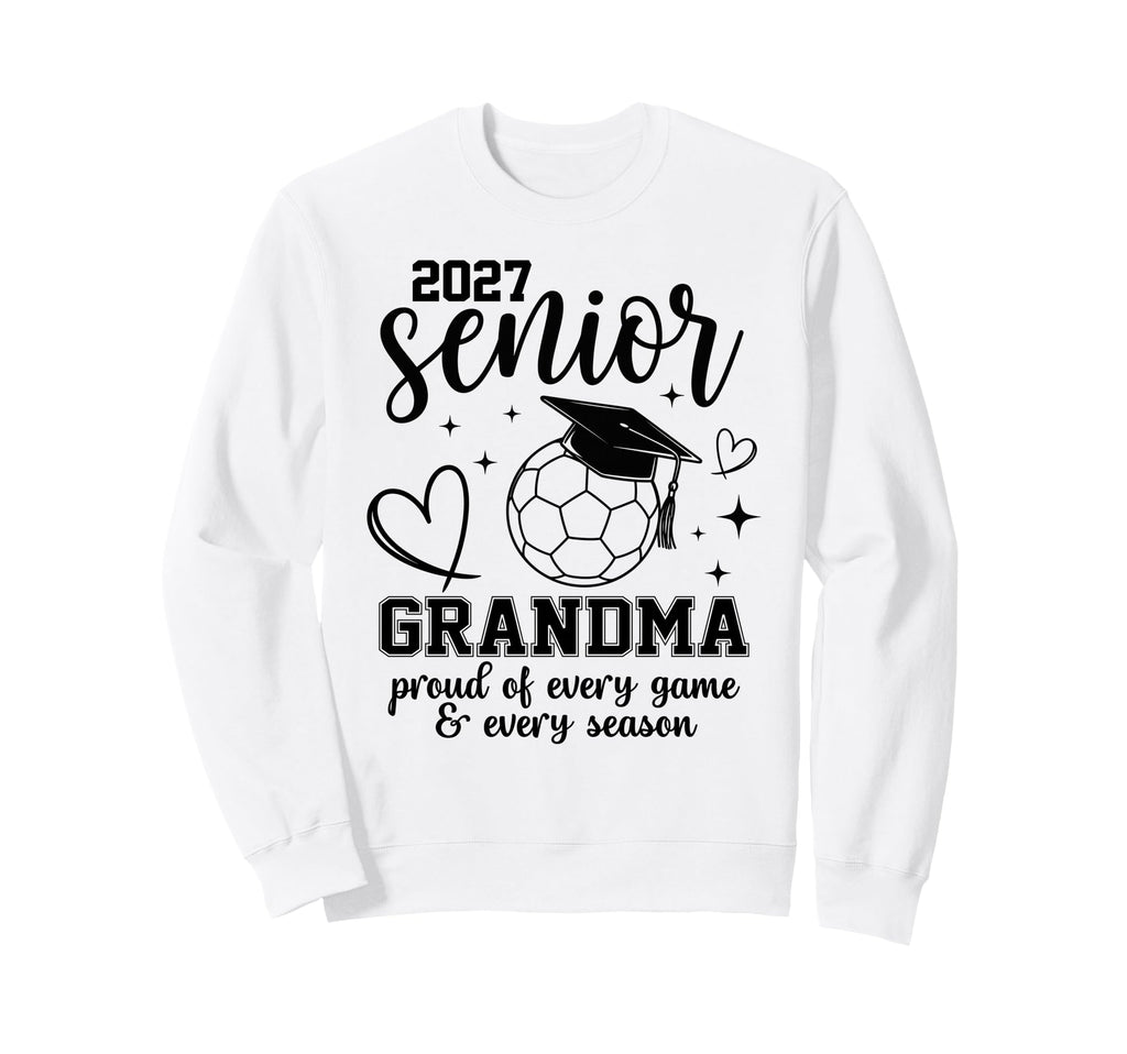 2027 Senior Soccer Grandma Proud Sweatshirt - Aesthetic Graphic Unisex - T-Shirt, Sweatshirt, Hoodie