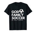 God Family Soccer That Order T-Shirt - Aesthetic Graphic for Adults - T-Shirt, Sweatshirt, Hoodie