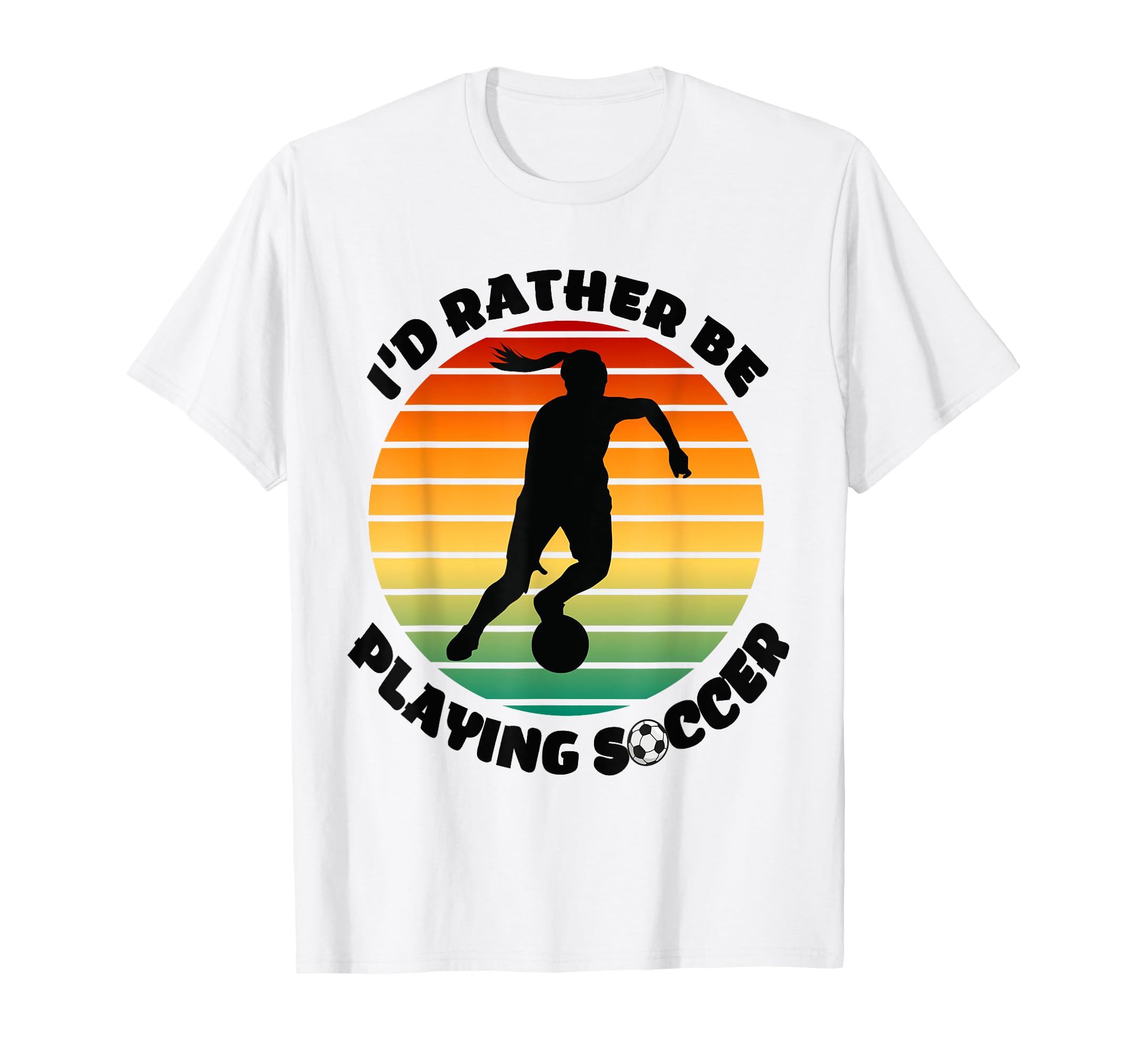 Id Rather Be Playing Soccer Player T-Shirt - Unique Graphic for Adults - T-Shirt, Sweatshirt, Hoodie